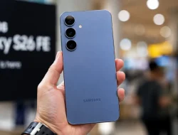Samsung Umumkan Peluncuran Galaxy S26 FE pada 27 Agustus 2026, Smartphone Flagship Terjangkau dengan Fitur AI dan Kamera Canggih
